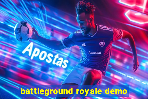 battleground royale demo